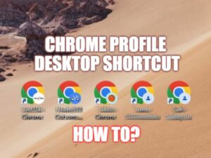 How to Create Chrome Profile - Desktop Shortcut 1